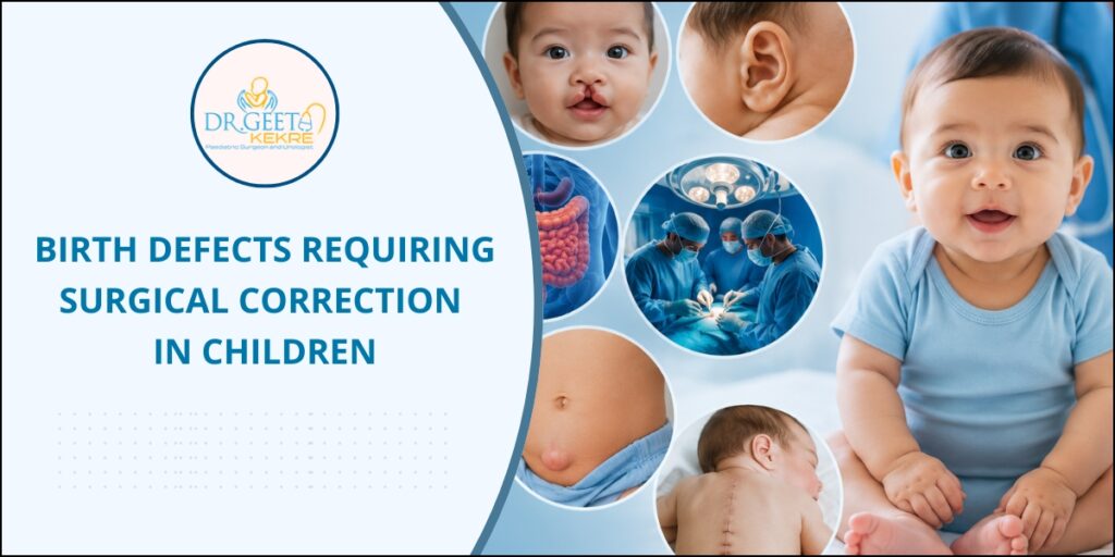 Birth Defects Requiring Surgical Correction in Children - Dr. Geeta Kekre